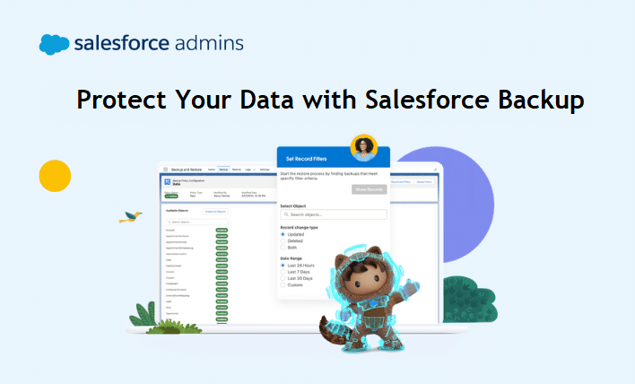 Protect Your Data with Salesforce Backup